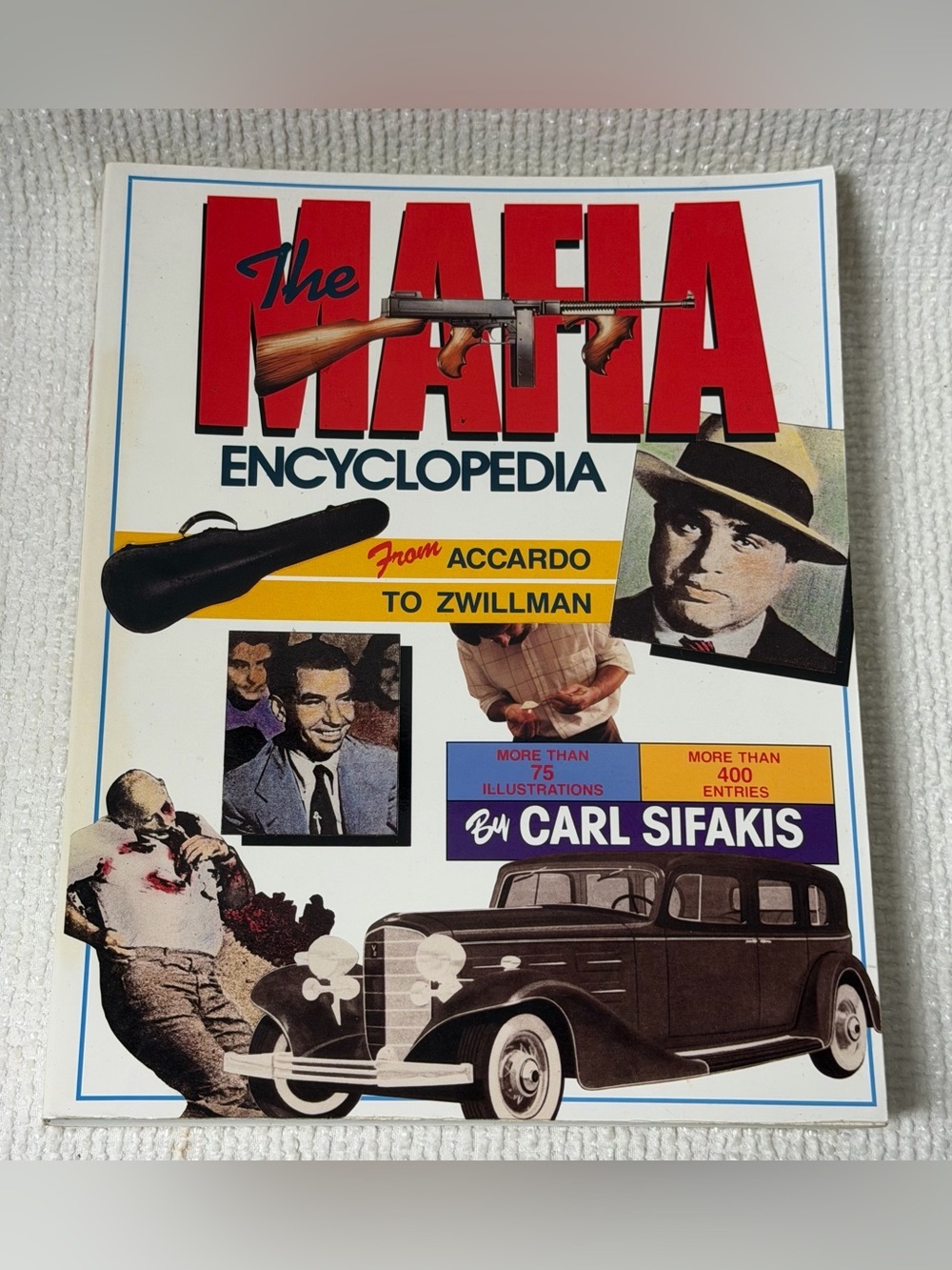 The Mafia Encyclopedia by Sifakis,
Carl Paperback Book